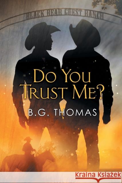 Do You Trust Me? B. G. Thomas 9781635332735 Dreamspinner Press