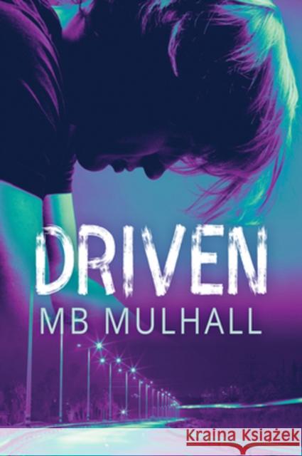 Driven Mb Mulhall 9781635332780 Harmony Ink Press
