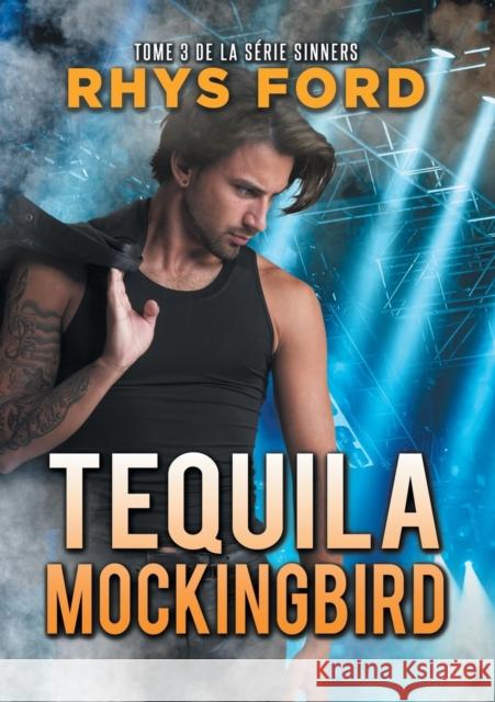 Tequila Mockingbird (Français) (Translation) Ford, Rhys 9781635336276