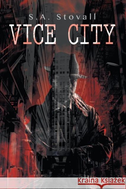 Vice City S. A. Stovall 9781635336634 DSP Publications