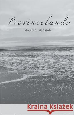 Provincelands Maxine Susman 9781635340068