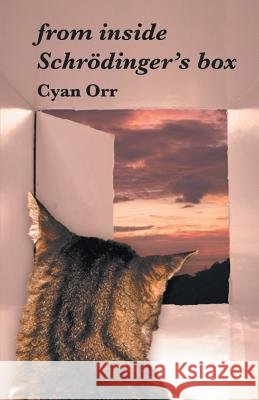 From Inside Schrodinger's Box Cyan Orr 9781635342383
