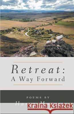 Retreat: A Way Forward Harry Moore 9781635343052
