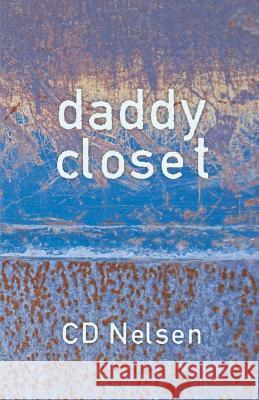 Daddy Closet CD Nelsen 9781635344103