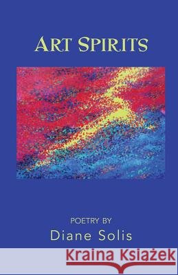 Art Spirits Diane Solis 9781635344837