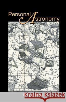 Personal Astronomy Sally Zakariya 9781635346411 Finishing Line Press