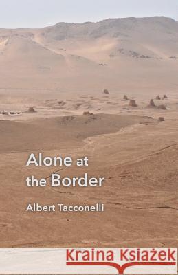 Alone at the Border Albert Tacconelli 9781635346626