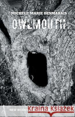 owlmouth Michele Marie Desmarais 9781635349511 Finishing Line Press