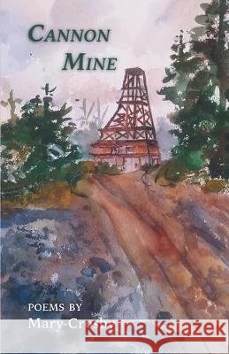 Cannon Mine Mary Crosby 9781635349986