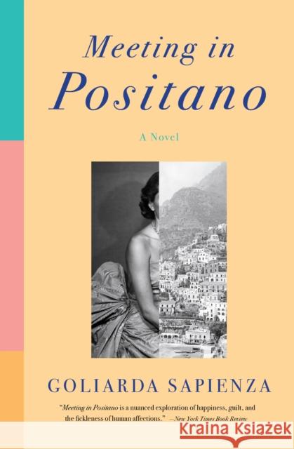 Meeting in Positano: A Novel Goliarda Sapienza 9781635420432