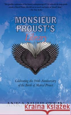 Monsieur Proust's Library Anka Muhlstein 9781635421880