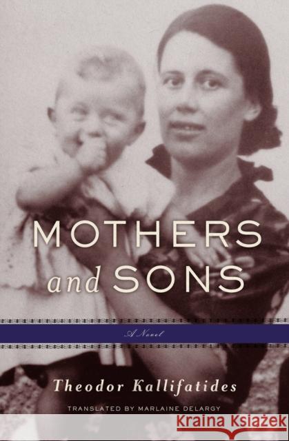 Mothers and Sons: A Memoir Marlaine Delargy 9781635423006 Other Press (NY)