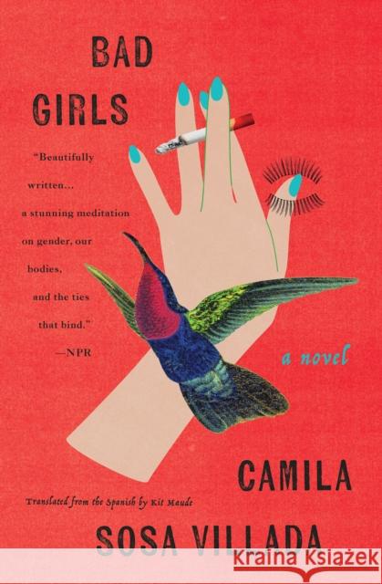 Bad Girls: A Novel Kit Maude 9781635424409 