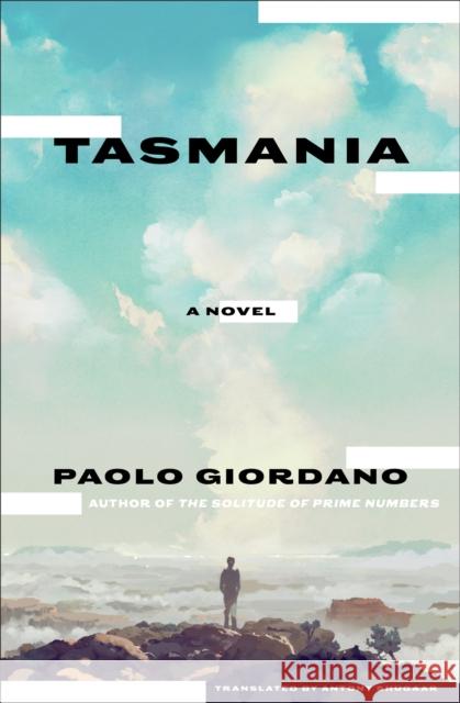 Tasmania: A Novel Antony Shugaar 9781635425017 Other Press (NY)