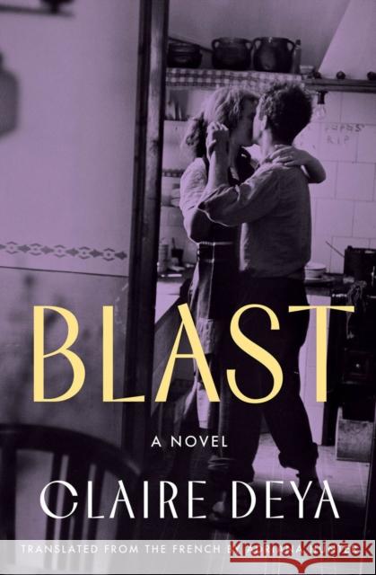 Blast: A Novel Adriana Hunter 9781635425192 Other Press (NY)