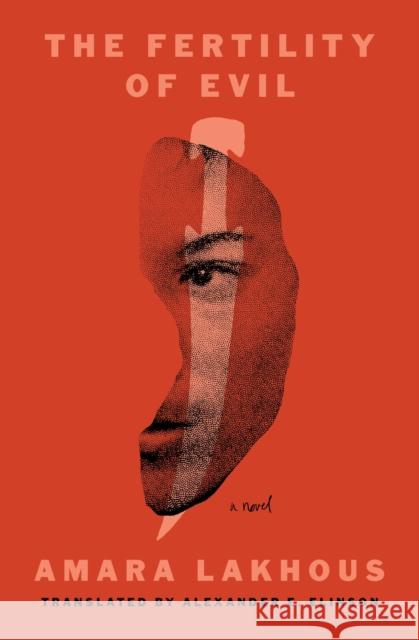 The Fertility of Evil: A Novel Alexander E. Elinson 9781635425833 Other Press (NY)