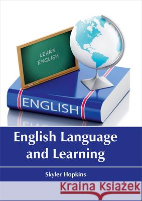 English Language and Learning Skyler Hopkins 9781635491074 Larsen and Keller Education