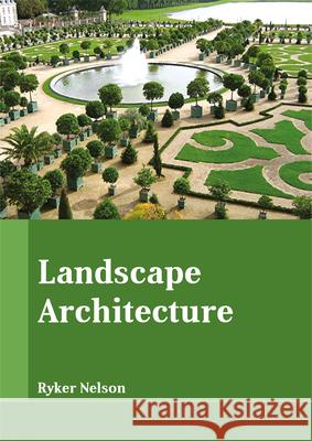 Landscape Architecture Ryker Nelson 9781635491630