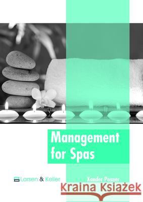 Management for Spas Xander Posner 9781635497342 Larsen and Keller Education