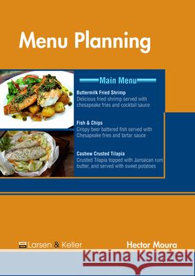 Menu Planning Hector Moura 9781635497366 Larsen and Keller Education