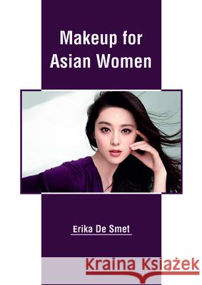 Makeup for Asian Women Erika d 9781635497496