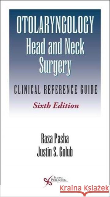 Otolaryngology-Head and Neck Surgery: Clinical Reference Guide  9781635503371 Plural Publishing Inc