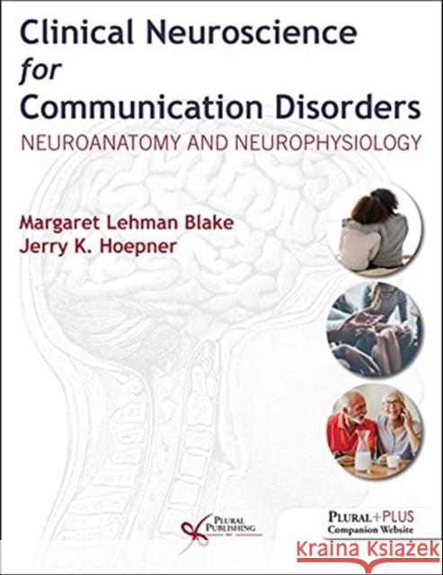 Clinical Neuroscience for Communication Disorders Jerry K. Hoepner 9781635503654
