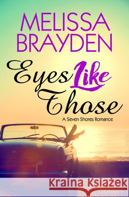 Eyes Like Those Melissa Brayden 9781635550122 Bold Strokes Books