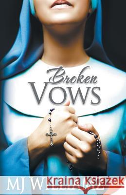 Broken Vows Mj Williamz 9781635550221 Bold Strokes Books