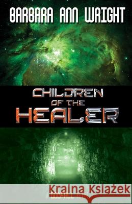 Children of the Healer Barbara Ann Wright 9781635550313 Bold Strokes Books