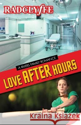 Love After Hours Radclyffe 9781635550900