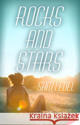 Rocks and Stars Sam Ledel 9781635551563 Bold Strokes Books