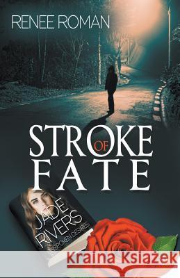 Stroke of Fate Renee Roman 9781635551624 Bold Strokes Books