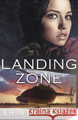 Landing Zone Erin Dutton 9781635551990 Bold Strokes Books