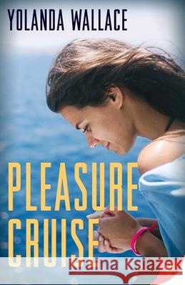 Pleasure Cruise Yolanda Wallace 9781635552195 Bold Strokes Books