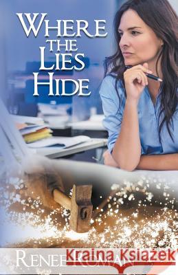 Where the Lies Hide Renee Roman 9781635553710 Bold Strokes Books