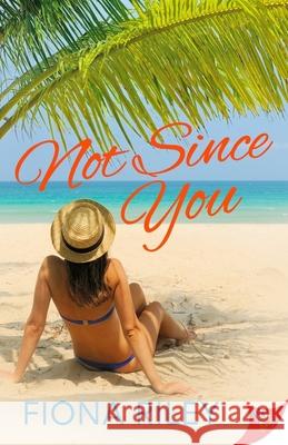 Not Since You Fiona Riley 9781635554748 Bold Strokes Books