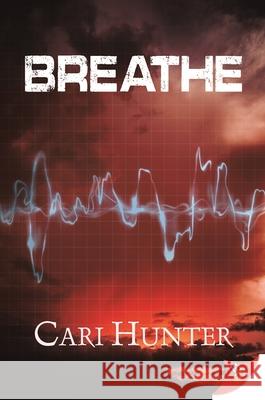 Breathe Cari Hunter 9781635555233