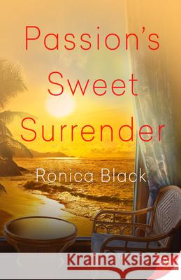Passion's Sweet Surrender Ronica Black 9781635557039 Bold Strokes Books