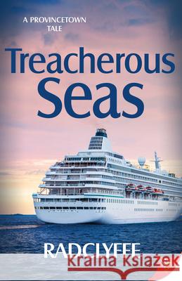 Treacherous Seas Radclyffe 9781635557787