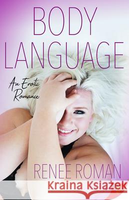 Body Language Renee Roman 9781635558005 Bold Strokes Books