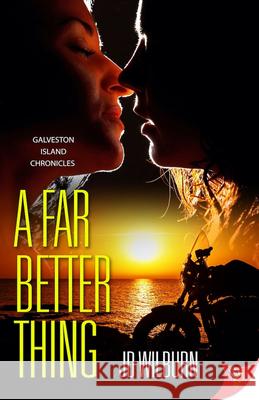 A Far Better Thing Jd Wilburn 9781635558340