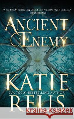 Ancient Enemy Katie Reus   9781635562248 Katie Reus K R Press LLC