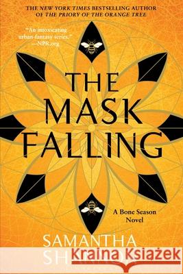 The Mask Falling Samantha Shannon 9781635570335 Bloomsbury Publishing