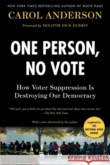 One Person, No Vote: How Voter Suppression Is Destroying Our Democracy Dick Durbin 9781635571394