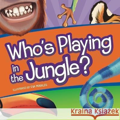 Who's Playing in the Jungle? Flying Frog 9781635603514