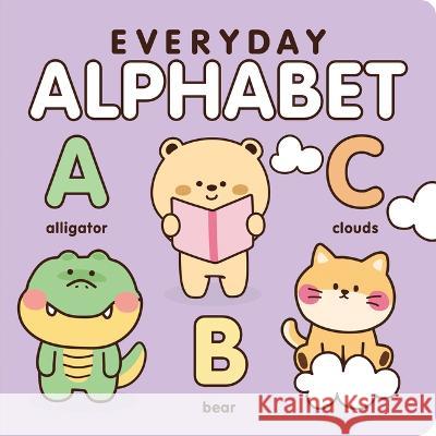 Everyday Alphabet: The ABCs Have Never Been So Cute Flying Frog Publishing 9781635604009