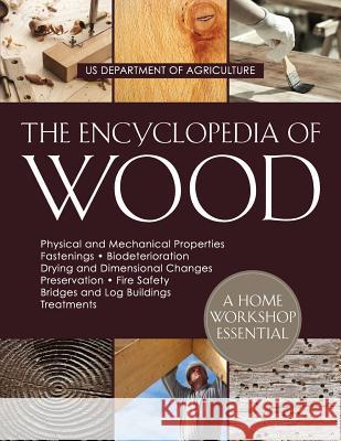 The Encyclopedia of Wood U S Department of Agriculture 9781635610321 Echo Point Books & Media