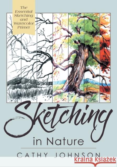 The Sierra Club Guide to Sketching in Nature, Revised Edition Cathy Johnson 9781635615661 Echo Point Books & Media