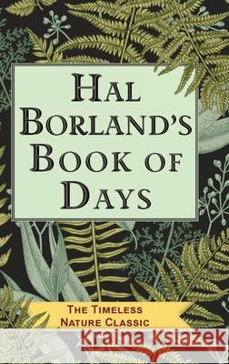 Hal Borland's Book of Days Hal Borland 9781635617603 Echo Point Books & Media